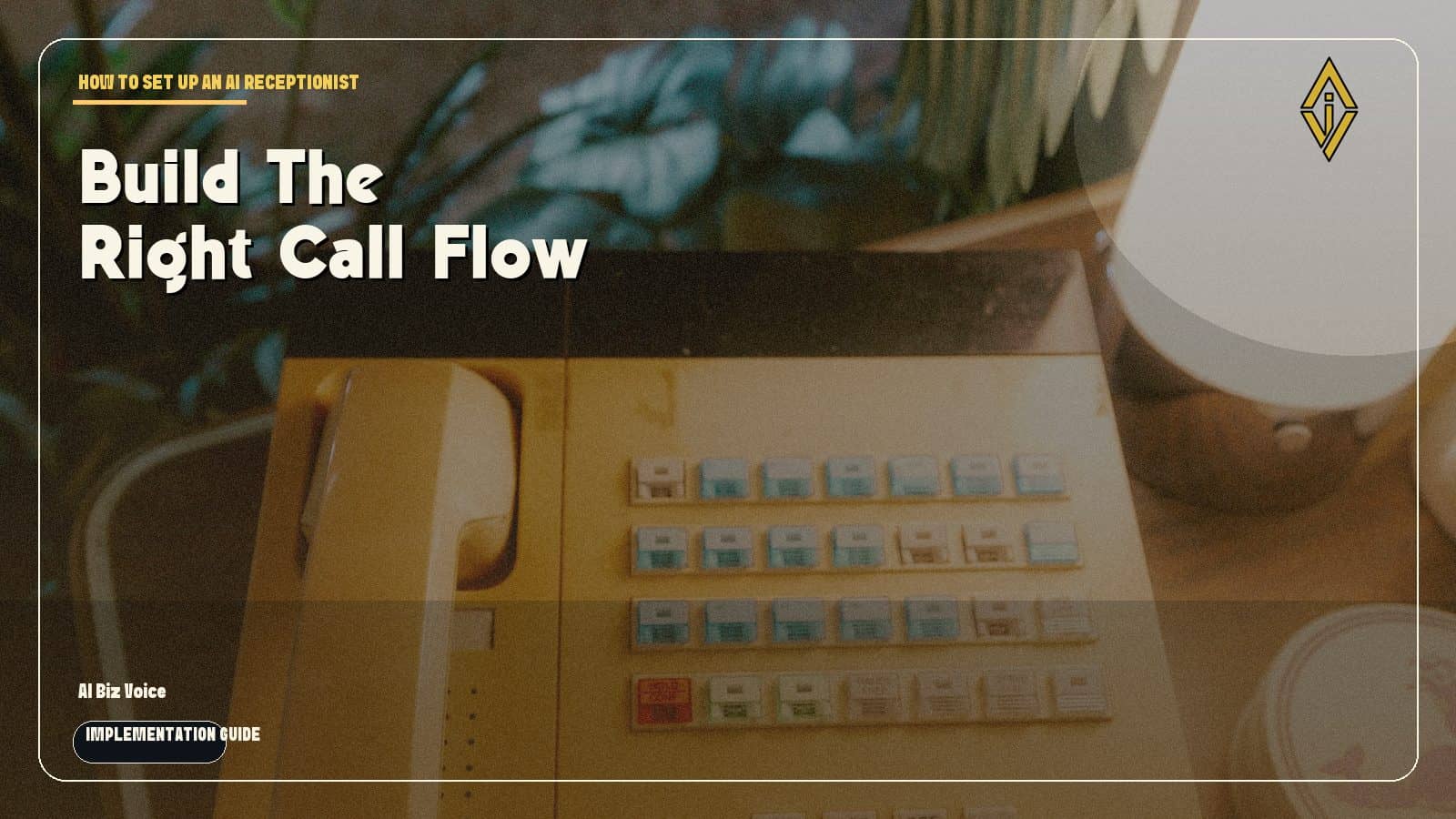 How to Set Up an AI Receptionist: A Step-by-Step Guide for Small Businesses