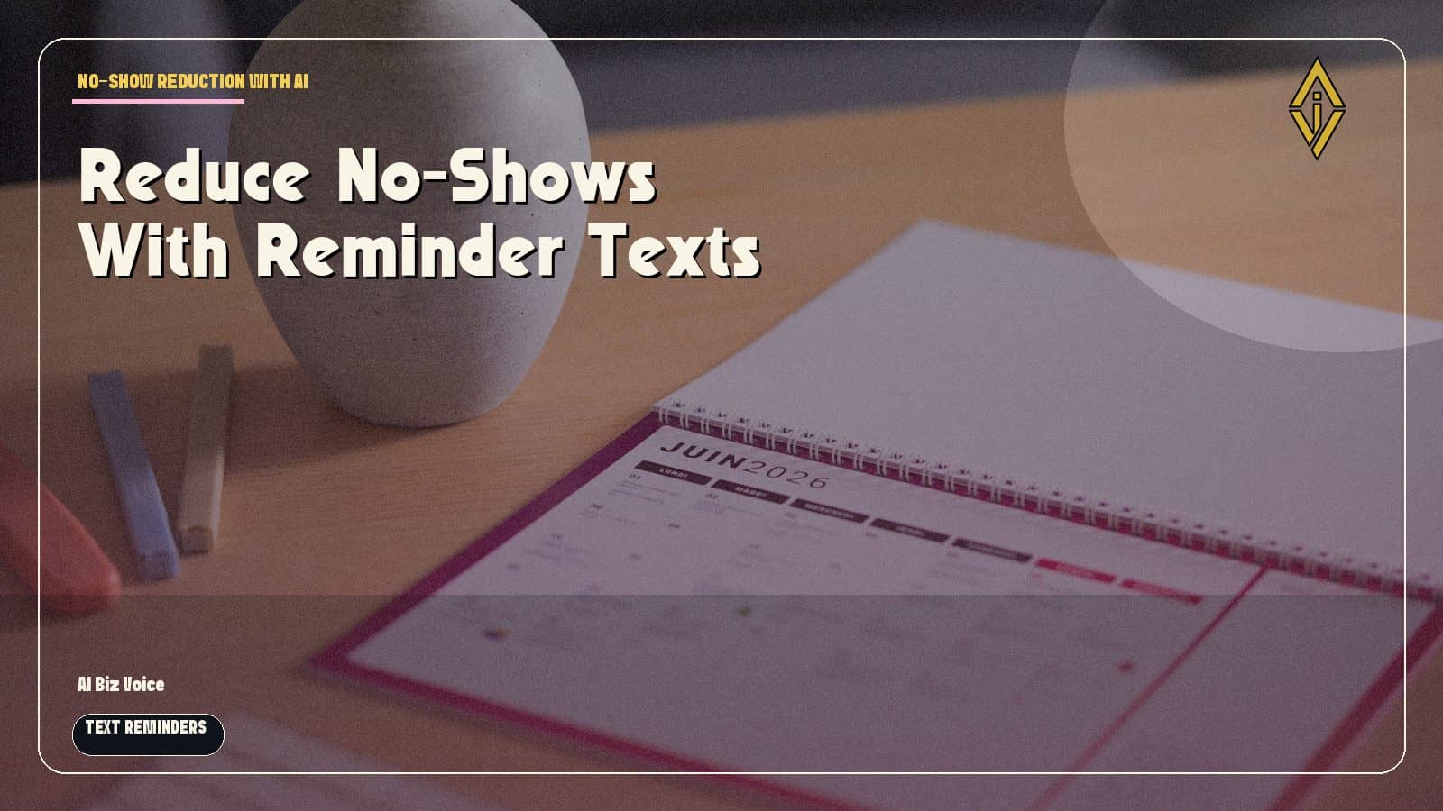 How AI Receptionists Reduce No-Shows With Text Reminders and Phone Follow-Up
