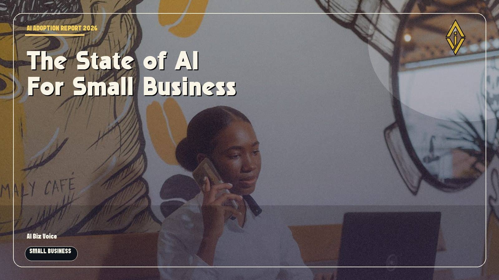 The State of AI for Small Businesses in 2026: Adoption Stats, Trends, and What Comes Next
