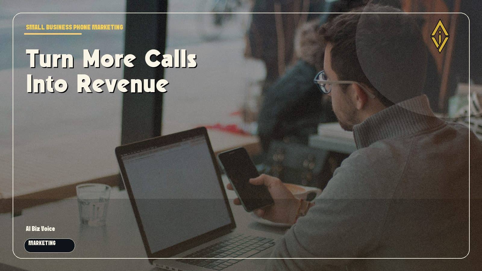 Why the Phone Is Still One of the Best Marketing Channels for Small Businesses